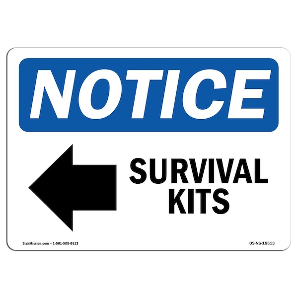 OSHA Notice Sign, 7" Height, Aluminum, Survival Kits (Left Arrow) Sign With Symbol, Landscape